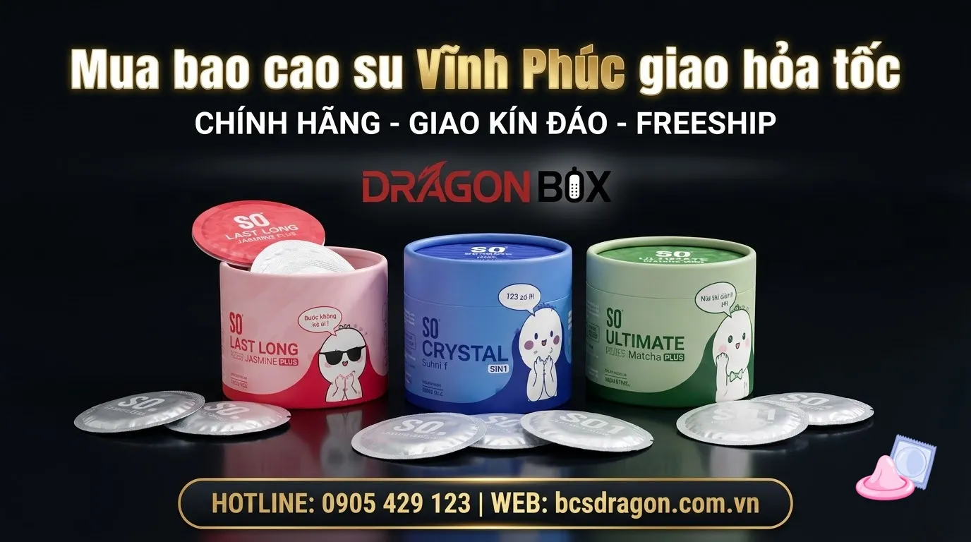 Mua bao cao su Vĩnh Phúc giao hỏa tốc