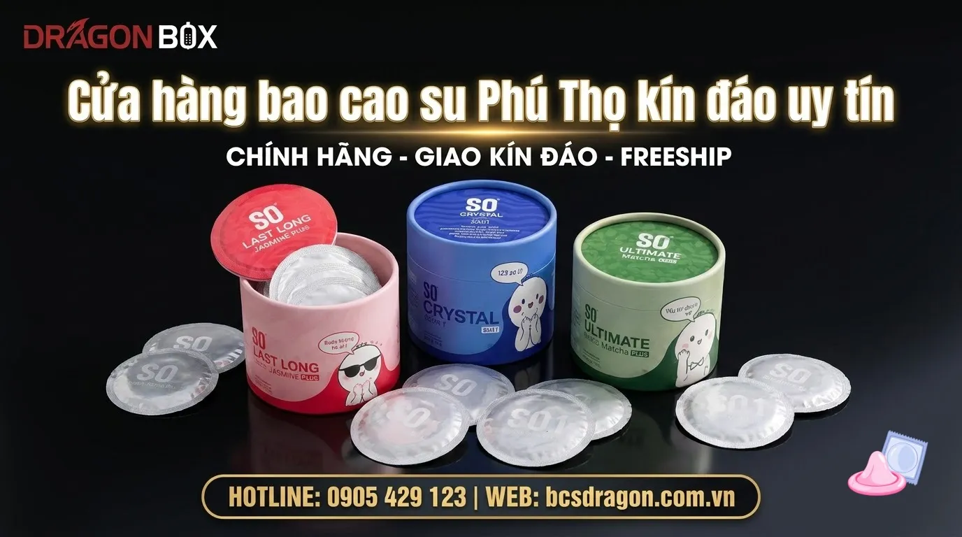 Cửa hàng bao cao su Phú Thọ kín đáo uy tín