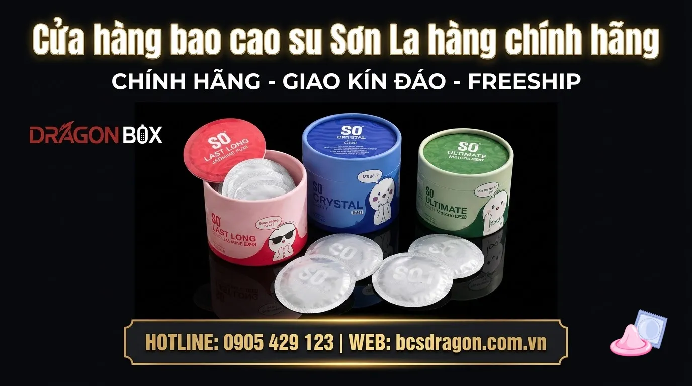 Cửa hàng bao cao su Sơn La hàng chính hãng