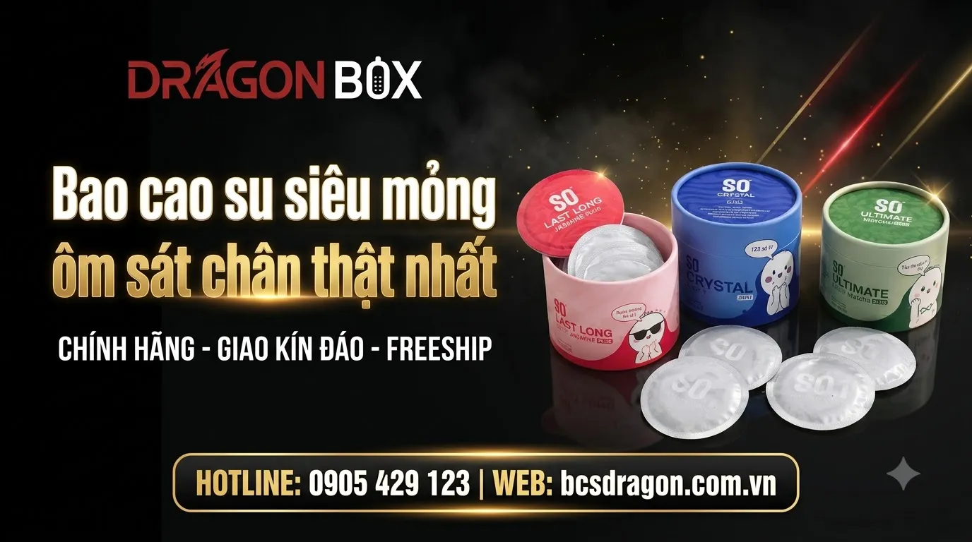Bao cao su siêu mỏng ôm sát chân thật nhất